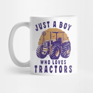 Funny Kids Farmer Just Boy Who Loves Tractors Farm Trucks Mug